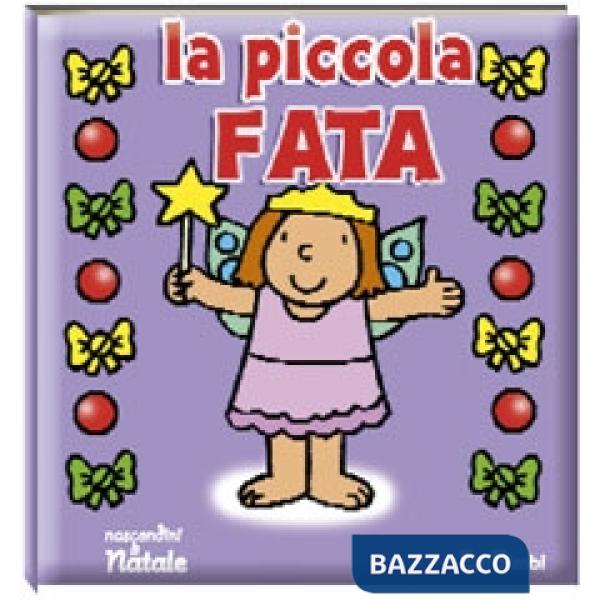 Piccola fata. Ediz. illustrata (La)