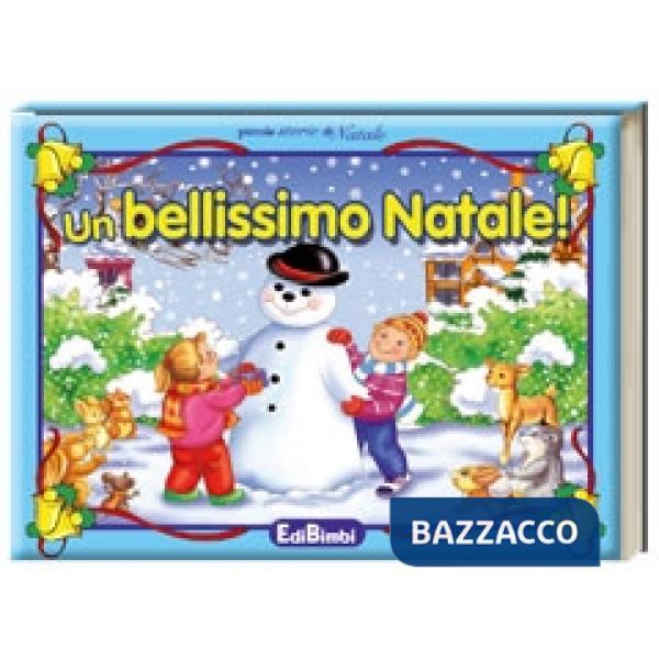 Bellissimo Natale! Ediz. illustrata (Un)