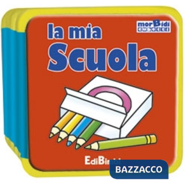 Mia scuola. Ediz. illustrata (La)