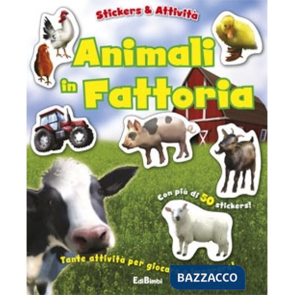 Animali della fattoria. Con adesivi. Ediz. illustrata (Gli)