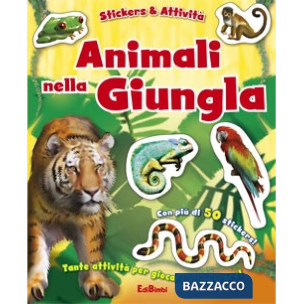 Animali nella giungla. Con adesivi. Ediz. illustrata