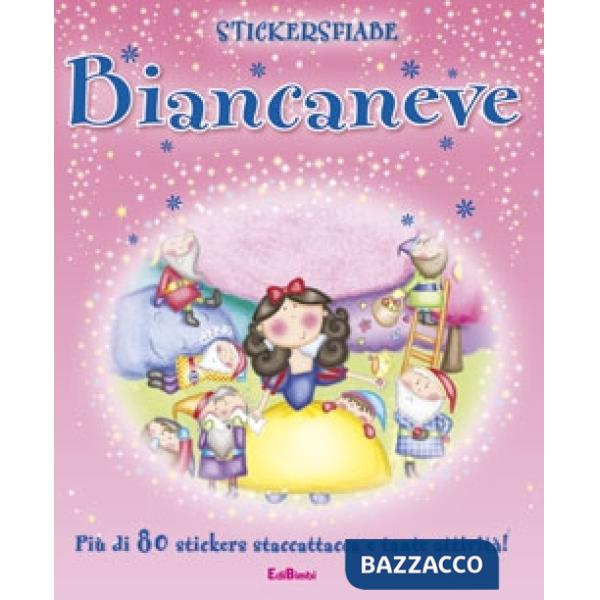 Biancaneve. Stickersfiabe. Con adesivi. Ediz. illustrata