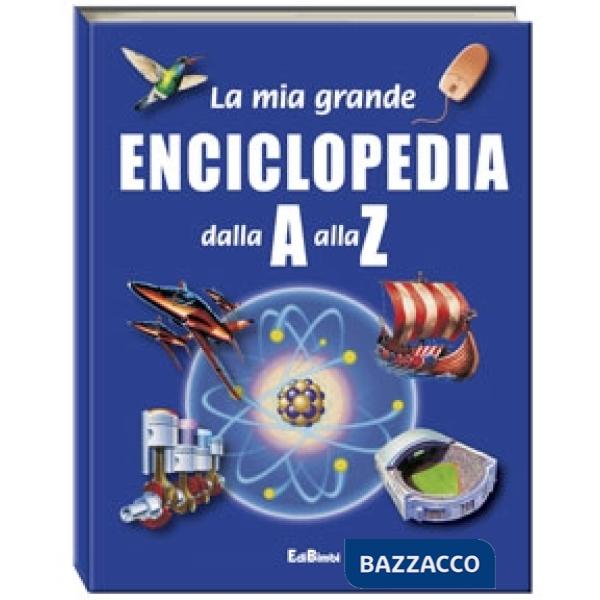 Grande enciclopedia dalla A alla Z