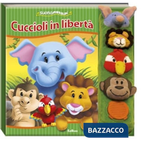 Cuccioli in libertà. Suonamorbidi. Ediz. illustrata