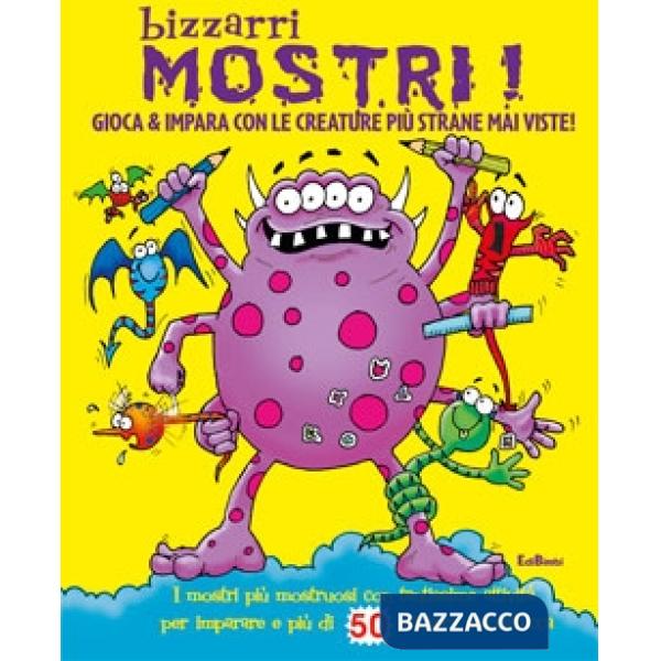 Bizzarri mostri! Stickers paurosi. Ediz. illustrata