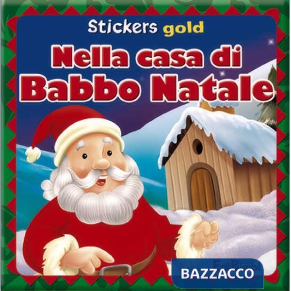 Nella casa di Babbo Natale. Mini stickers. Ediz. illustrata