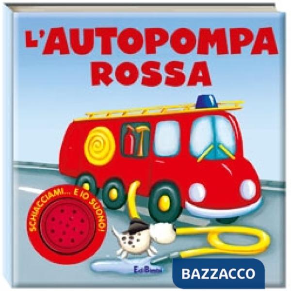 Autopompa rossa. Ediz. illustrata (L')