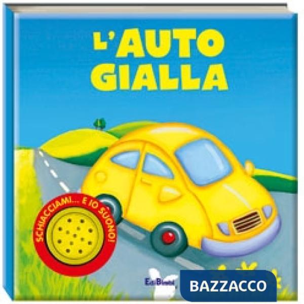 Auto gialla. Ediz. illustrata (L')