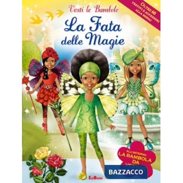 Fata delle magie. Con gadget (La)