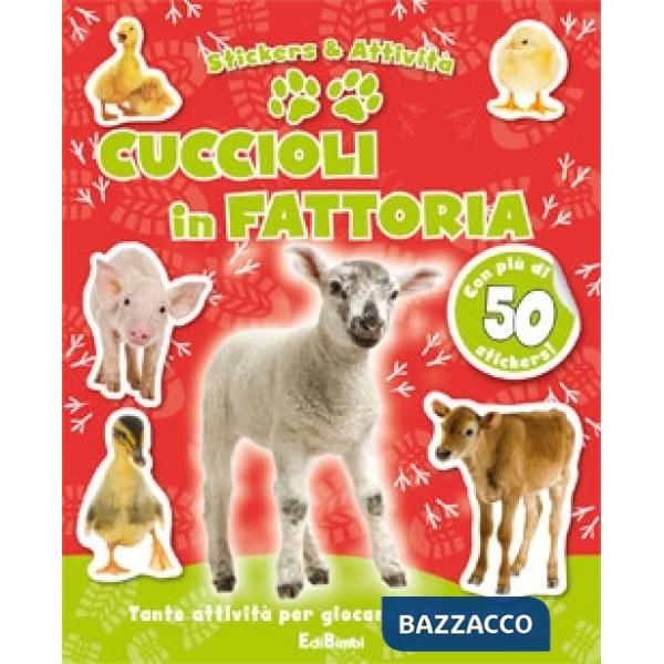 Cuccioli in fattoria. Con adesivi. Ediz. illustrata