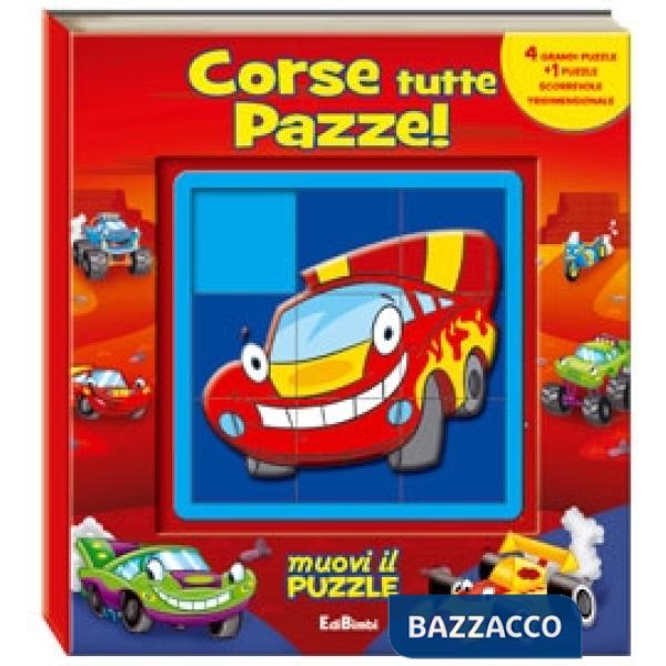 Corse tutte pazze! Libro puzzle. Ediz. illustrata