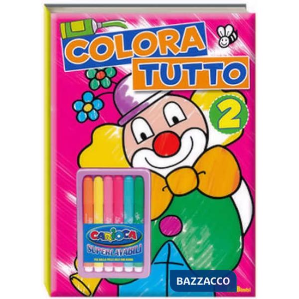 Colora tutto. Ediz. illustrata. Con gadget. Vol. 2