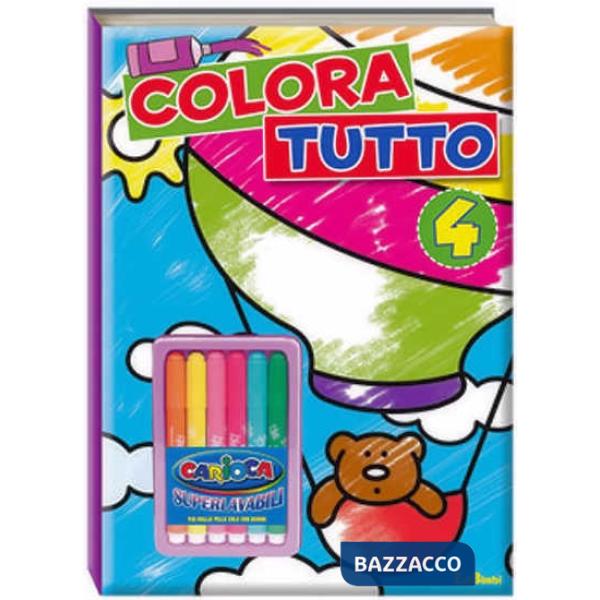 Colora tutto. Ediz. illustrata. Con gadget. Vol. 4