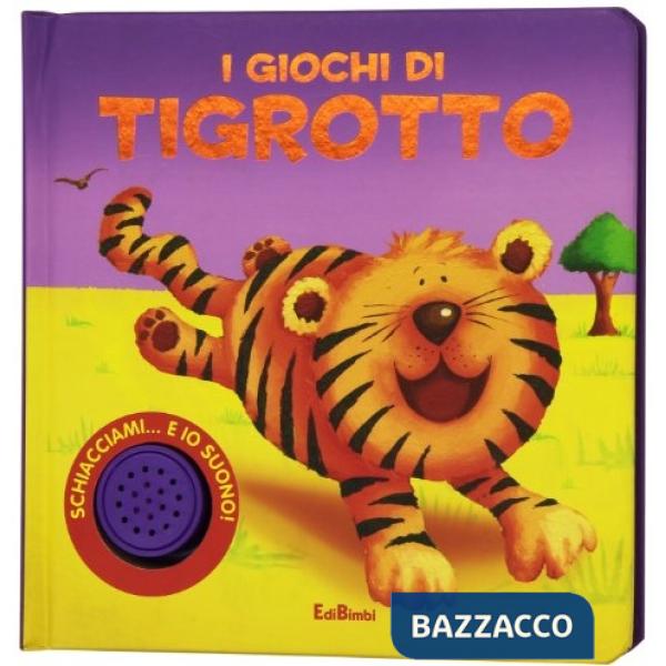 Giochi di Tigrotto. Ediz. illustrata (I)