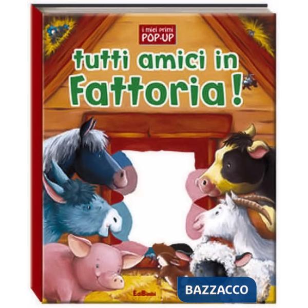 Tutti amici in fattoria. Ediz. illustrata