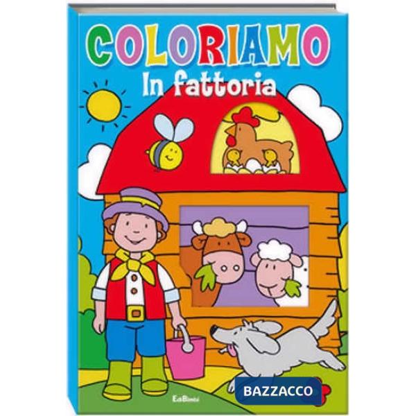 Coloriamo in fattoria. Ediz. illustrata