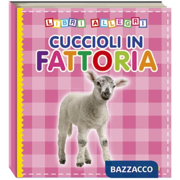 Cuccioli in fattoria. Ediz. illustrata