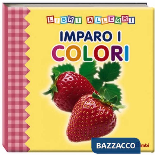 Imparo i colori. Ediz. illustrata