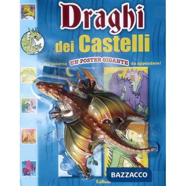 Draghi dei castelli. Ediz. illustrata
