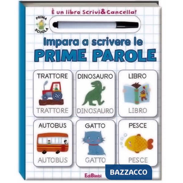 Impara a scrivere le prime parole. Ediz. illustrata. Con gadget
