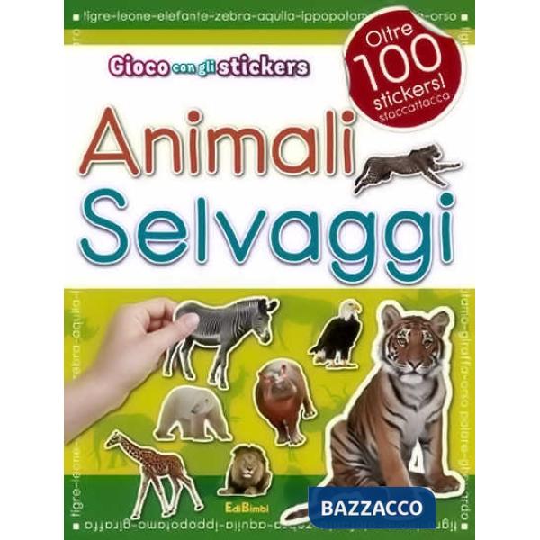 Animali selvaggi. Con adesivi. Ediz. illustrata (Gli)