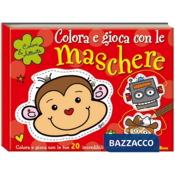Colora e gioca con le maschere. Ediz. illustrata