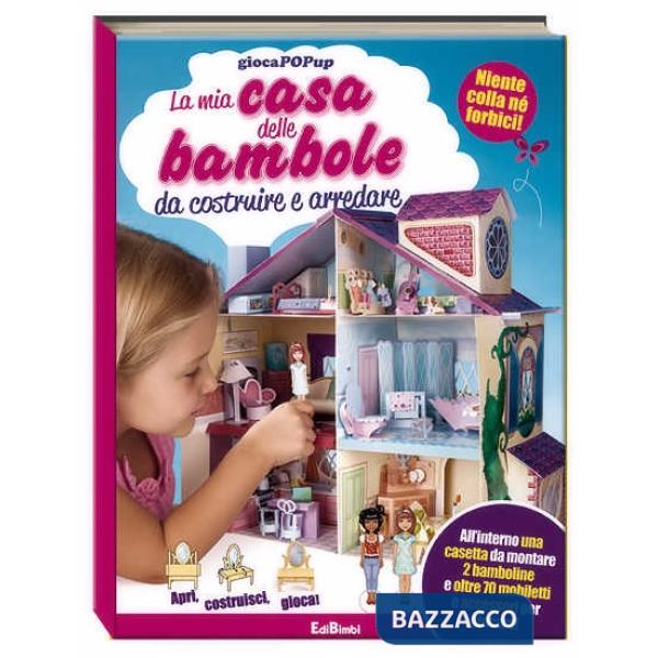 Mia casa delle bambole da costruire e arredare. Gioca pop-up. Ediz. illustrata. Con gadget (La)