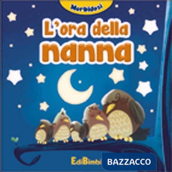 Ora della nanna. Morbidosi. Ediz. illustrata (L')