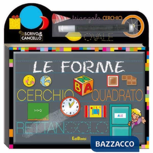 Forme. Scrivo e cancello. Ediz. illustrata. Con gadget (Le)