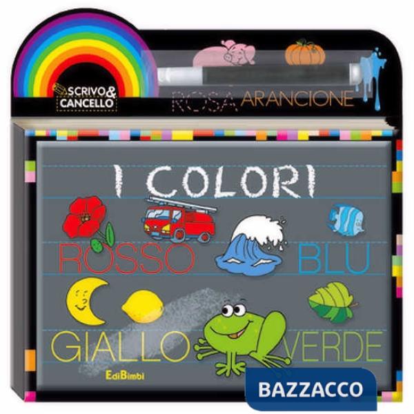 Colori. Scrivo e cancello. Ediz. illustrata. Con gadget (I)