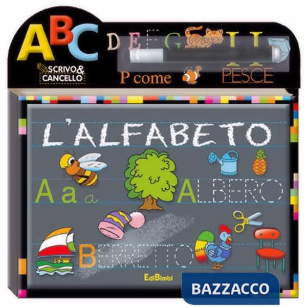 Alfabeto. Scrivo e cancello. Ediz. illustrata (L')