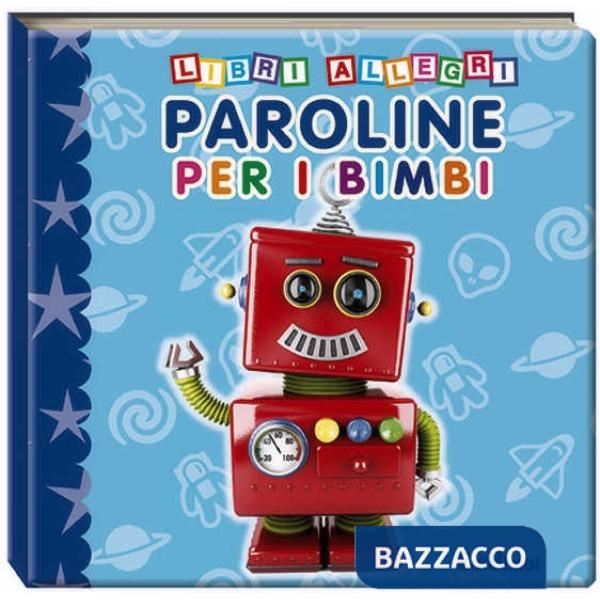 Paroline per i bimbi. Ediz. illustrata