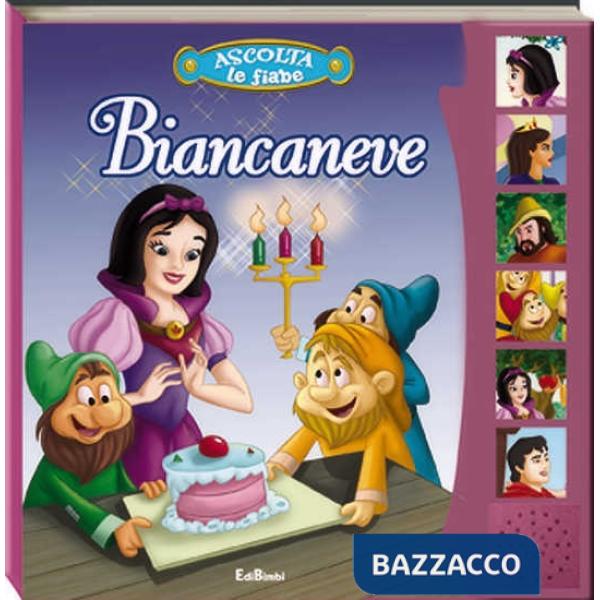 Biancaneve. Ascolta le fiabe. Ediz. illustrata