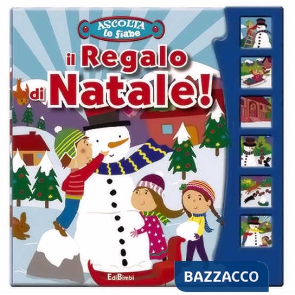 Regalo di Natale! Ascolta le fiabe. Ediz. illustrata (Il)