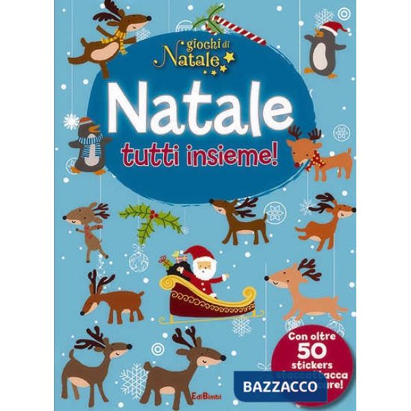Natale tutti insieme! Giochi di Natale. Con adesivi. Ediz. illustrata