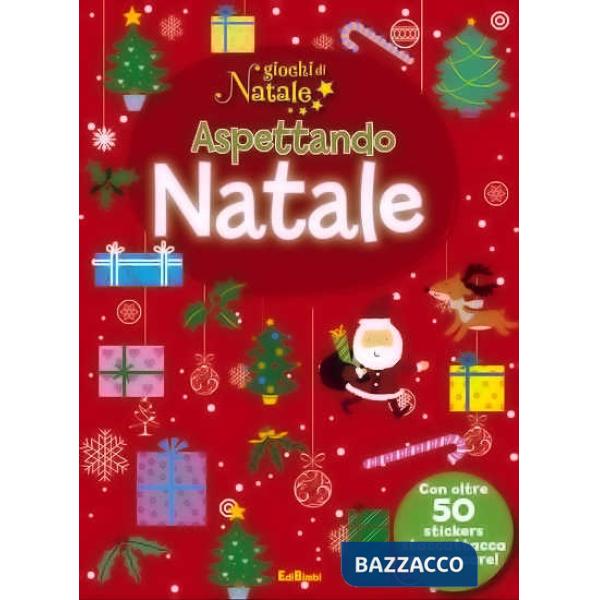 Aspettando Natale. Giochi di Natale. Con adesivi. Ediz. illustrata