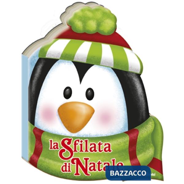 Sfilata di Natale. Pupazzi di Natale. Ediz. illustrata (La)