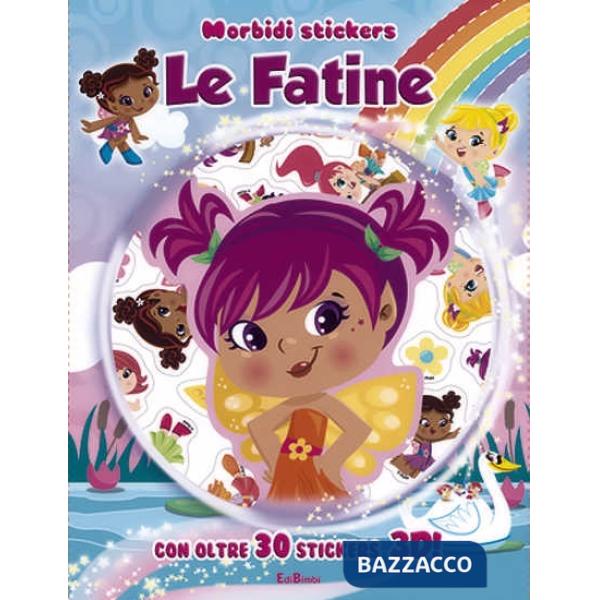 Fatine. Morbidi stickers. Con adesivi. Ediz. illustrata (Le)