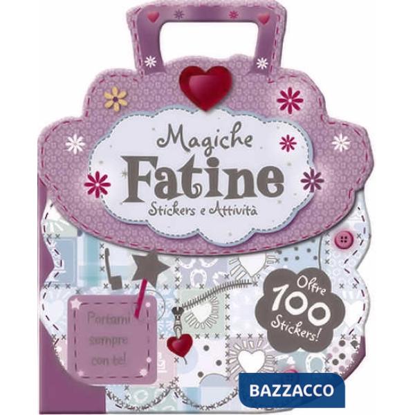 Magiche fatine. Le borsette magiche. Con adesivi. Ediz. illustrata