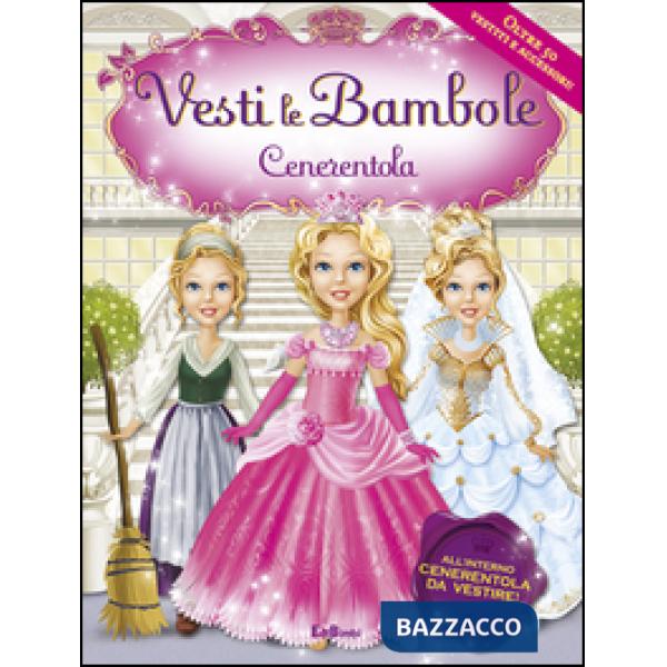 Cenerentola. Ediz. illustrata. Con gadget