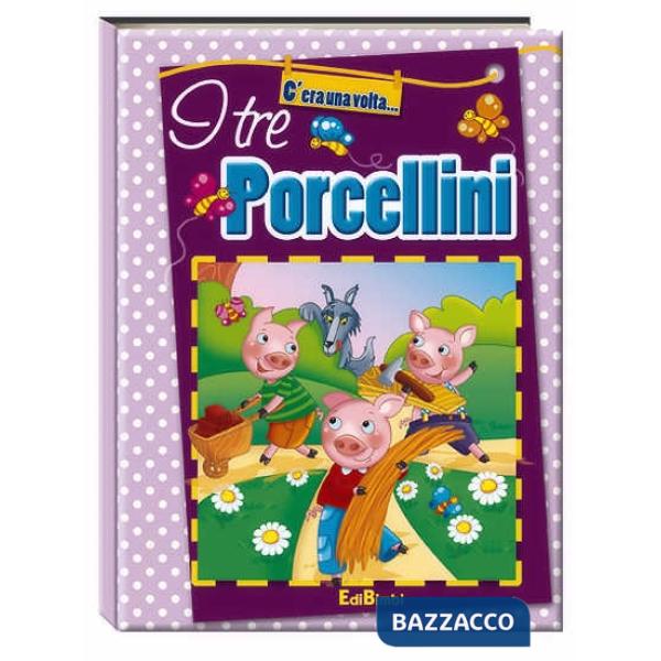 Tre porcellini. Ediz. illustrata (I)