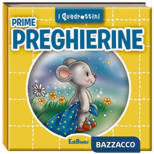 Prime preghierine. Ediz. illustrata