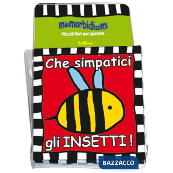 Che simpatici gli insetti! Ediz. illustrata