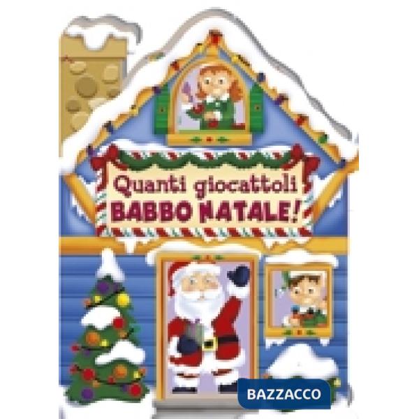 Quanti giocattoli, Babbo Natale!