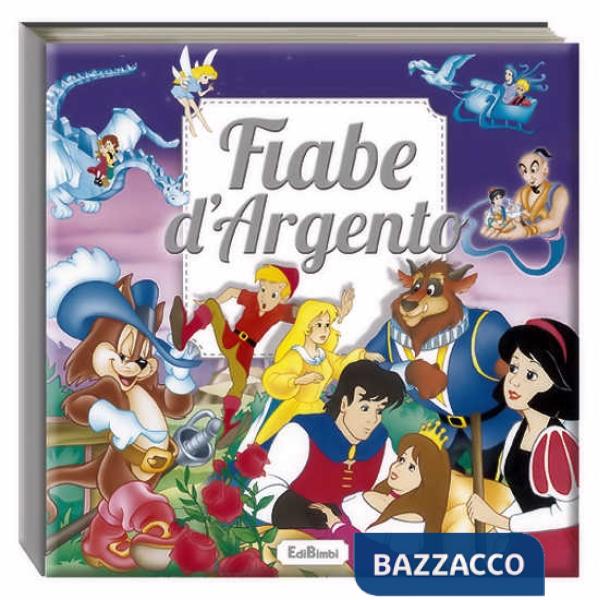 Fiabe d'argento. Ediz. illustrata