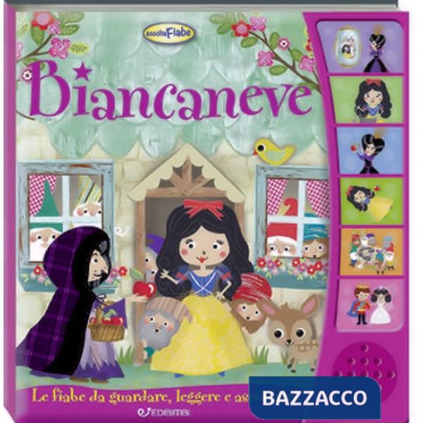 Biancaneve. Ascolta le fiabe