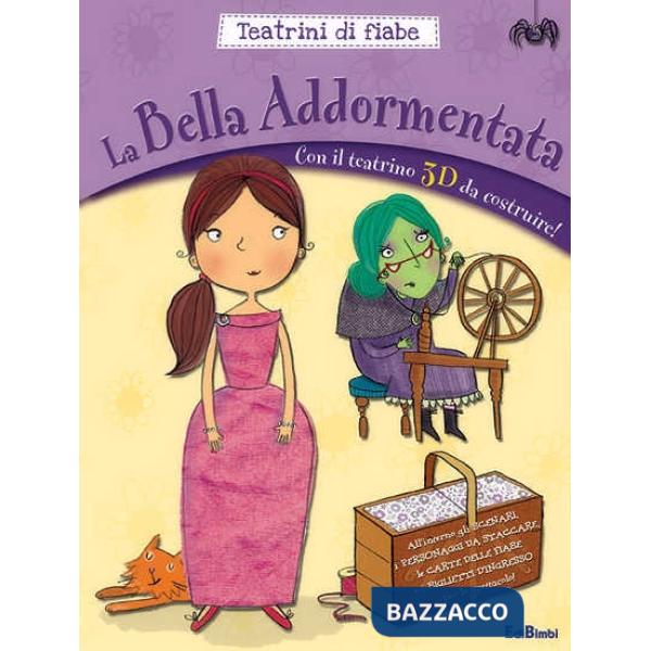 Bella addormentata. Teatrini di fiabe. Ediz. illustrata. Con gadget (La)