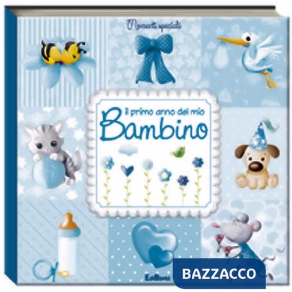 Primo anno del mio bambino. Momenti speciali (Il)