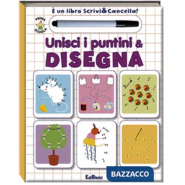 Unisci i puntini & disegna. Prima scuola. Libri didattici. Ediz. illustrata. Con gadget