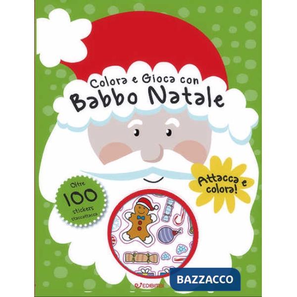 Colora e gioca con Babbo Natale. Con adesivi. Ediz. illustrata